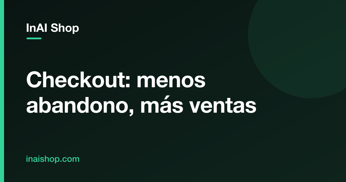 Checkout: menos abandono, más ventas