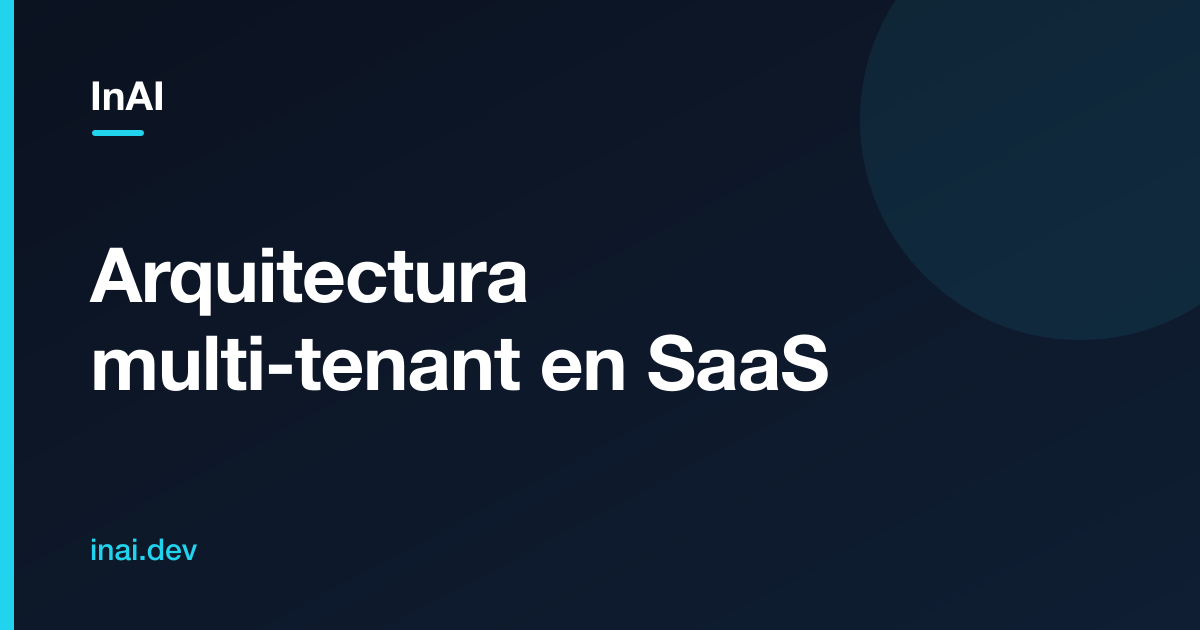 Arquitectura multi-tenant en SaaS